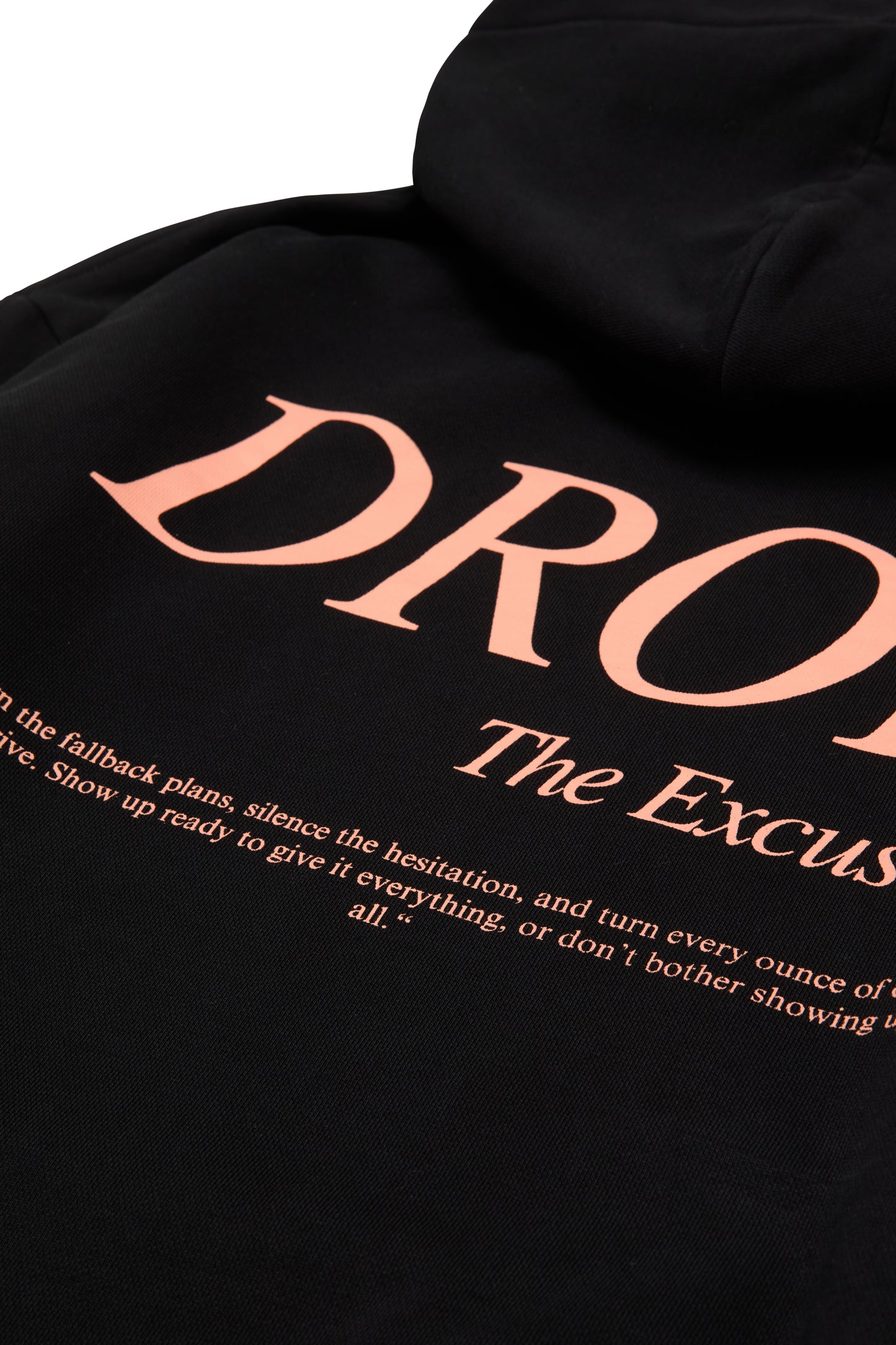 Drop The Excuses Hoodie